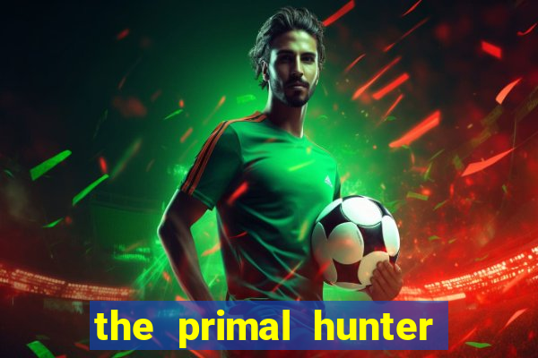 the primal hunter pt br